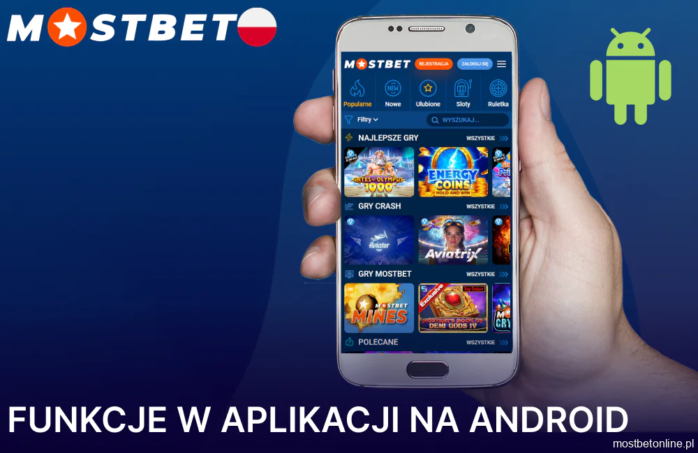 Najważniejsze funkcje MostBet na Androida