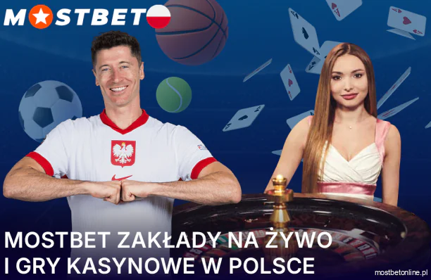 Zakłady na żywo i kasyno Mostbet w Polsce