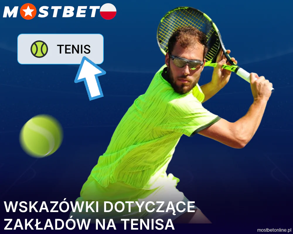 Rekomendacje Mostbet dla zakładów na tenis